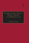 Image for International Social Work: Themes and Perspectives