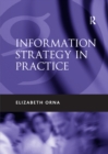 Image for Information strategy in practice