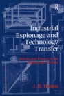 Image for Industrial espionage and technology transfer: Britain and France in the eighteenth centuy