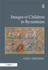Image for Images of children in Byzantium