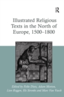 Image for Illustrated religious texts in the north of Europe, 1500-1800