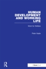 Image for Human development and working life: work for welfare