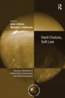 Image for Hard choices, soft law: voluntary standards in global trade, environment, and social governance