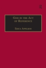 Image for God in the act of reference: debating religious realism and non-realism