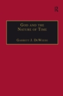 Image for God and the nature of time