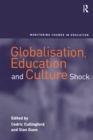 Image for Globalisation, Education and Culture Shock