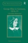 Image for George Eliot in Germany, 1854-55: &#39;Cherished Memories&#39;