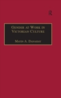 Image for Gender at work in Victorian culture: literature, art and masculinity