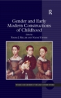 Image for Gender and early modern constructions of childhood