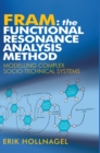Image for FRAM - the Functional Resonance Analysis Method: modelling complex socio-technical systems