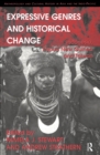 Image for Expressive genres and historical change: Indonesia, Papua New Guinea, and Taiwan