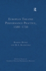 Image for European Theatre Performance Practice, 1580-1750