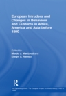 Image for European intruders and changes in behaviour and customs in Africa, America and Asia before 1800 : v. 30