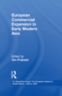 Image for European Commercial Expansion in Early Modern Asia : v.10