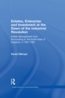 Image for Estates, enterprise and investment at the dawn of the industrial revolution: estate management and accounting in the North-East of England, c.1700-1780