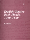 Image for English cursive book hands, 1250-1500