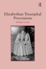 Image for Elizabethan triumphal processions