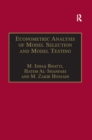Image for Econometric Analysis of Model Selection and Model Testing