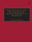 Image for Early Tudor Translators: Margaret Beaufort, Margaret More Roper and Mary Basset: Printed Writings 1500-1640: Series I, Part Two, Volume 4