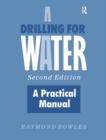 Image for Drilling for Water: A Practical Manual