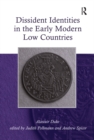 Image for Dissident identities in the early modern Low Countries