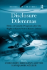 Image for Disclosure dilemmas: ethics of genetic prognosis after the &#39;right to know/not to know&#39; debate