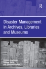 Image for Disaster management in archives, libraries and museums
