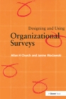 Image for Designing and using organizational surveys: a seven-step process