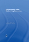 Image for Death and the early modern Englishwoman