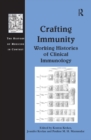 Image for Crafting immunity: working histories of clinical immunology