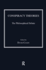 Image for Conspiracy theories: the philosophical debate