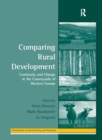 Image for Comparing Rural Development: Continuity and Change in the Countryside of Western Europe