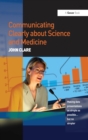 Image for Communicating clearly about science and medicine: making data presentations as simple as possible--but no simpler