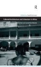 Image for Colonial architecture and urbanism in Africa: intertwined and contested histories