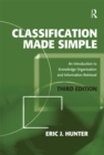 Image for Classification Made Simple: An Introduction to Knowledge Organisation and Information Retrieval