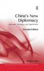 Image for China&#39;s New Diplomacy: Rationale, Strategies and Significance