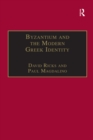 Image for Byzantium and the modern Greek identity : 4
