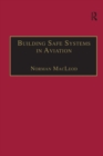Image for Building safe systems in aviation: a CRM developer&#39;s handbook