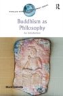 Image for Buddhism as philosophy: an introduction