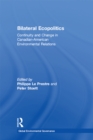 Image for Bilateral ecopolitics: continuity and change in Canadian-American environmental relations