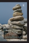 Image for Between philosophy and theology: contemporary interpretations of Christianity