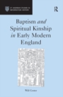 Image for Baptism and spiritual kinship in early modern England