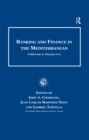 Image for Banking and Finance in the Mediterranean: A Historical Perspective