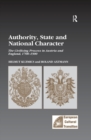 Image for Authority, state and national character: the civilizing process in Austria and England, 1700-1900