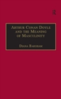 Image for Arthur Conan Doyle and the meaning of masculinity