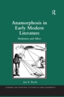 Image for Anamorphosis in Early Modern Literature: Mediation and Affect