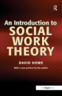 Image for An introduction to social work theory: making sense in practice