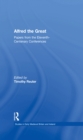 Image for Alfred the Great: papers from the eleventh-centenary conferences