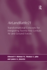 Image for AirLandBattle21: transformational concepts for integrating twenty-first century air and ground forces