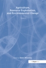 Image for Agriculture, resource exploitation and environmental change